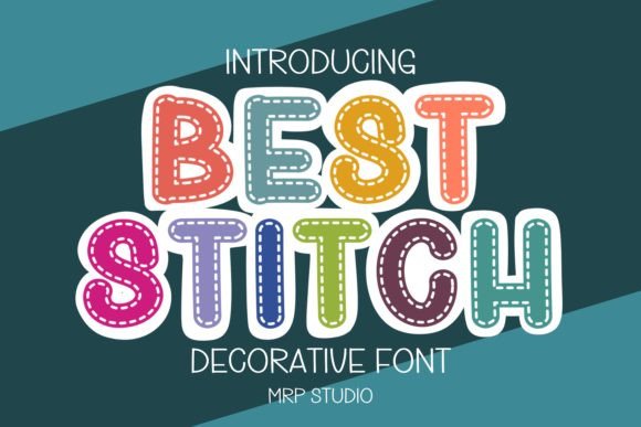 Best Stitch: A Playful Font for Heartfelt, Eye-Catching Designs